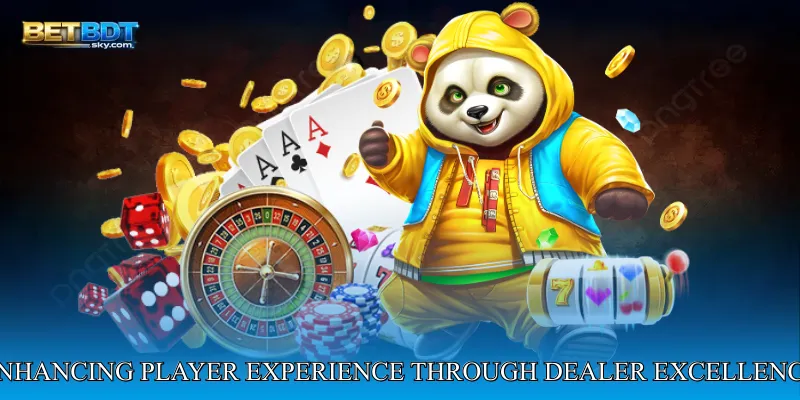 Enhancing Player Experience Through Dealer Excellence